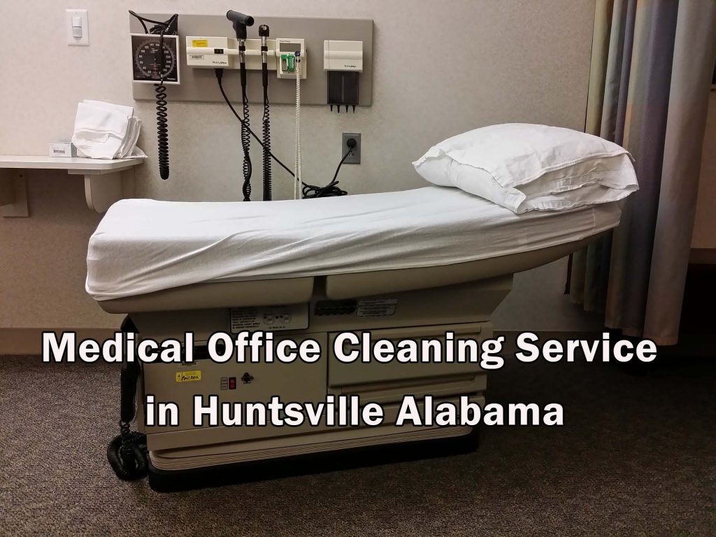 Medical Office Cleaning Service in Huntsville
