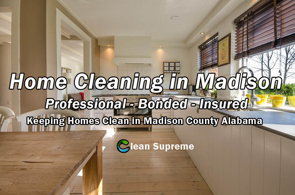 Home Cleaning in Madison County Alabama