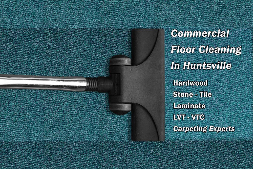 Commercial Floor Care in Huntsville - Carpeting Experts
