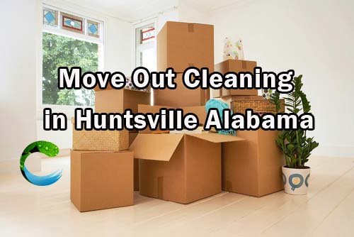 Move Out Cleaning in Huntsville AL