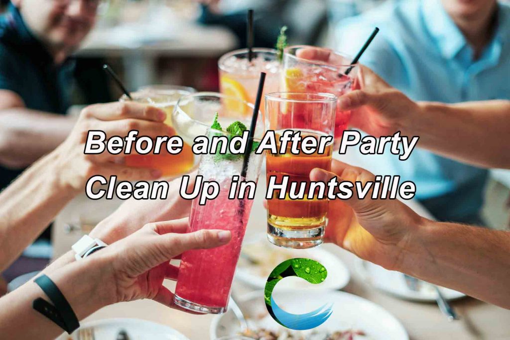 Before and After Party Clean Up in Huntsville