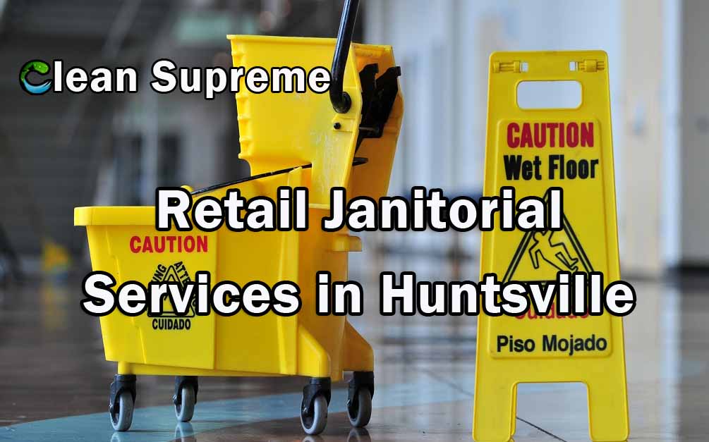 Retail Store Cleaning in Huntsville - Flooring Experts