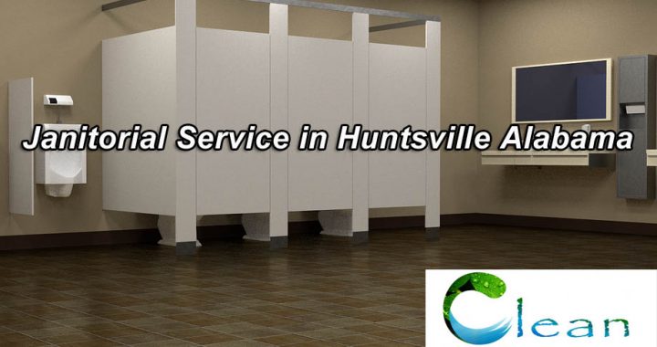 Commercial Janitorial Service in Huntsville