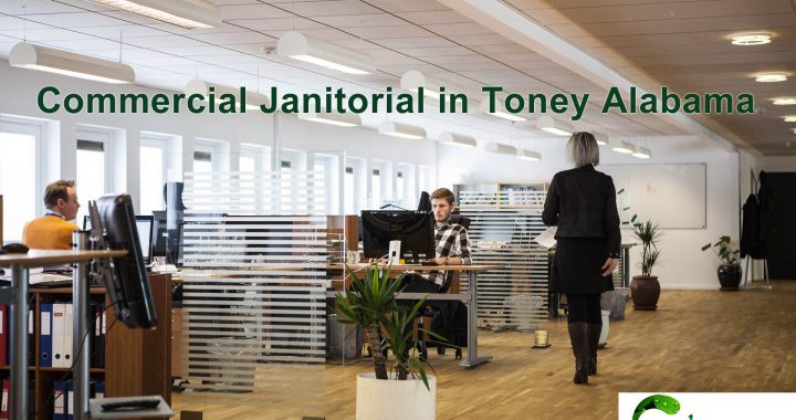 Commercial Janitorial in Toney Alabama
