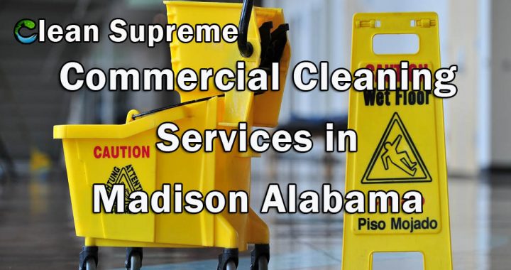 Commercial Cleaning Services in Madison AL