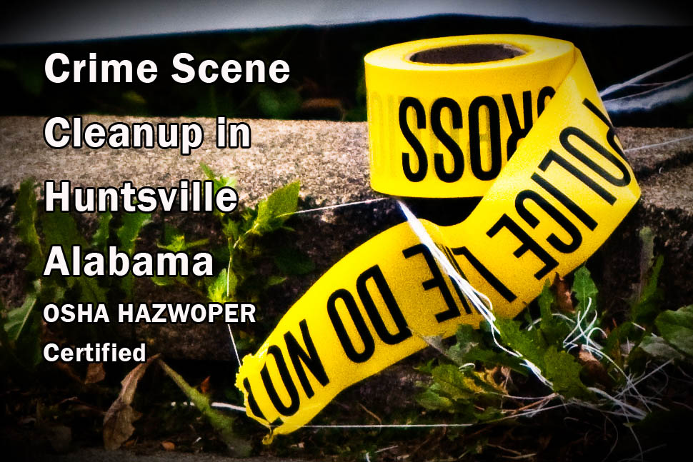 Crime Scene Cleanup in Huntsville Alabama