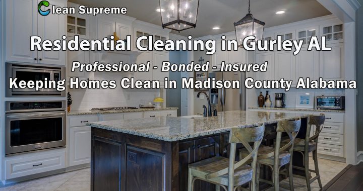 Residential Cleaning in Gurley AL