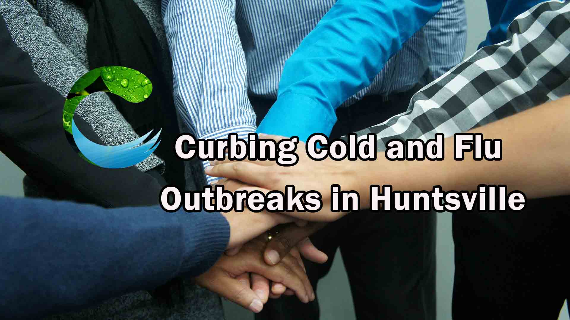 Curbing Cold and Flu Outbreaks in Huntsville