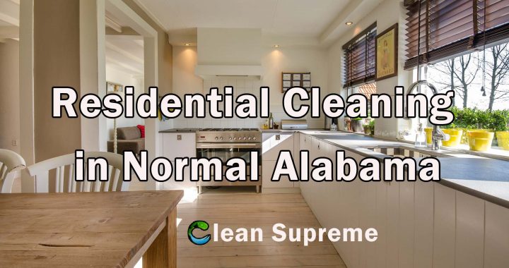 Residential Cleaning in Normal Alabama