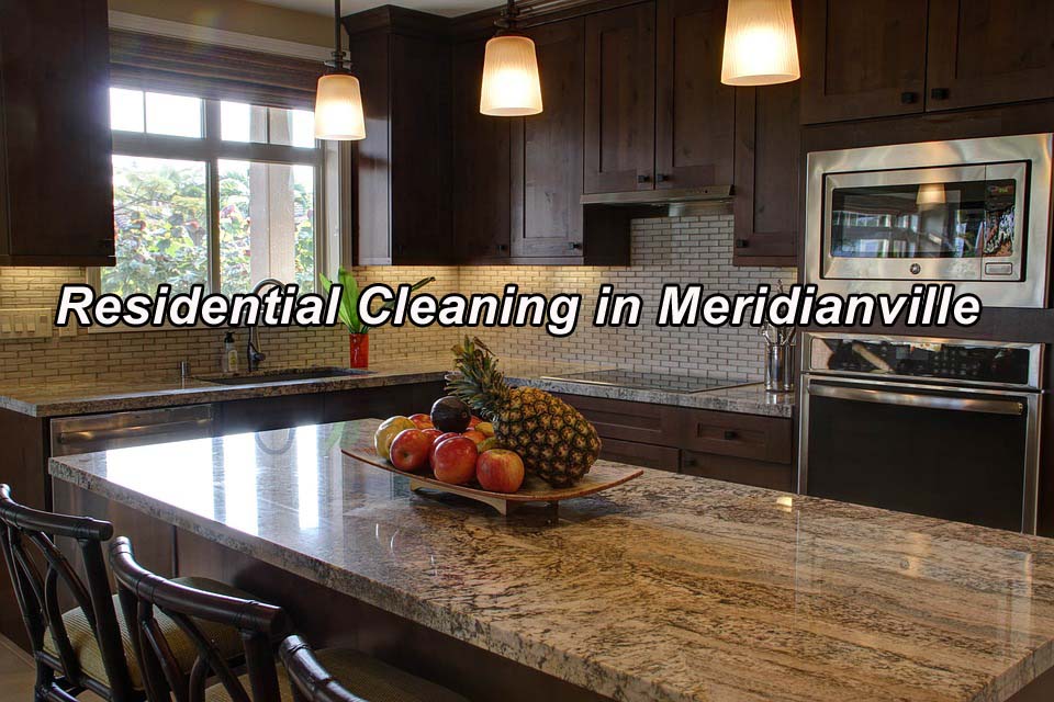 Residential Cleaning in Meridianville