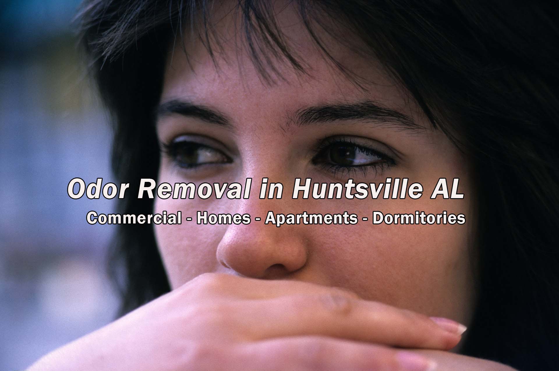 Odor Removal in Huntsville Alabama