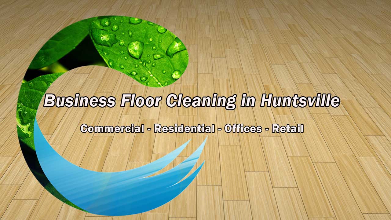 Business Floor Cleaning in Huntsville