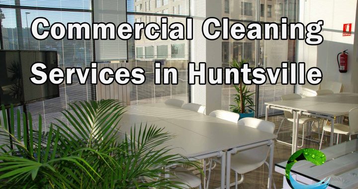 Commercial Cleaning Huntsville