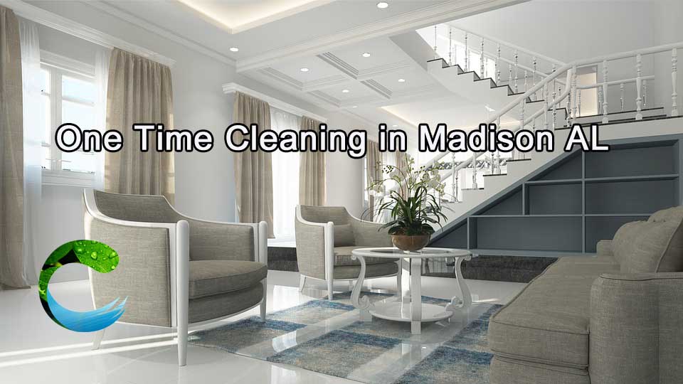 One Time Cleaning in Madison AL