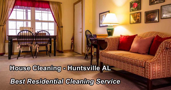 House Cleaning - Huntsville AL